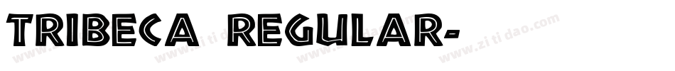 Tribeca Regular字体转换
